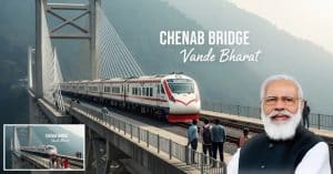 Chenab Bridge: दुनिया का सबसे ऊंचा रेलवे ब्रिज शुरू – जानिए सब कुछ